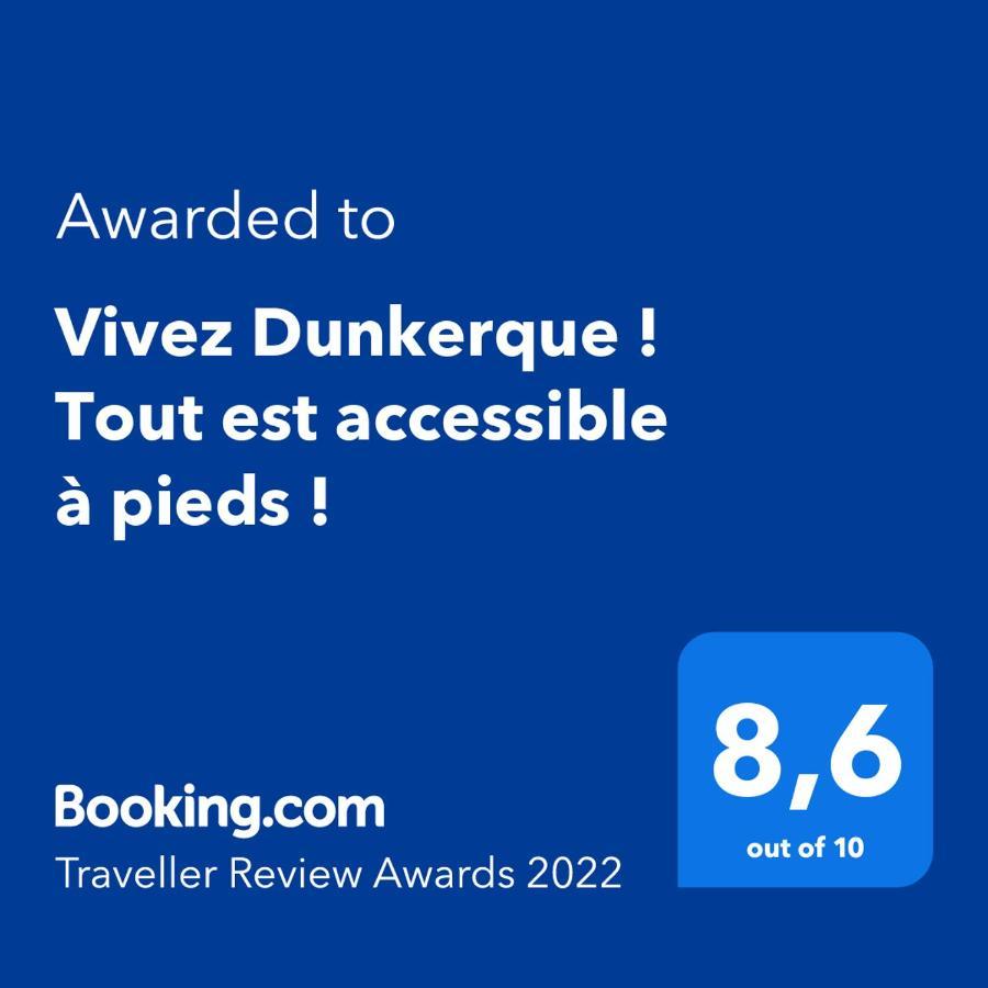 Vivez Dunkerque ! Tout Est Accessible A Pieds ! 敦刻尔克 外观 照片